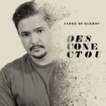 Cantor André Di Barros vai lançar música nova nesta sexta-feira