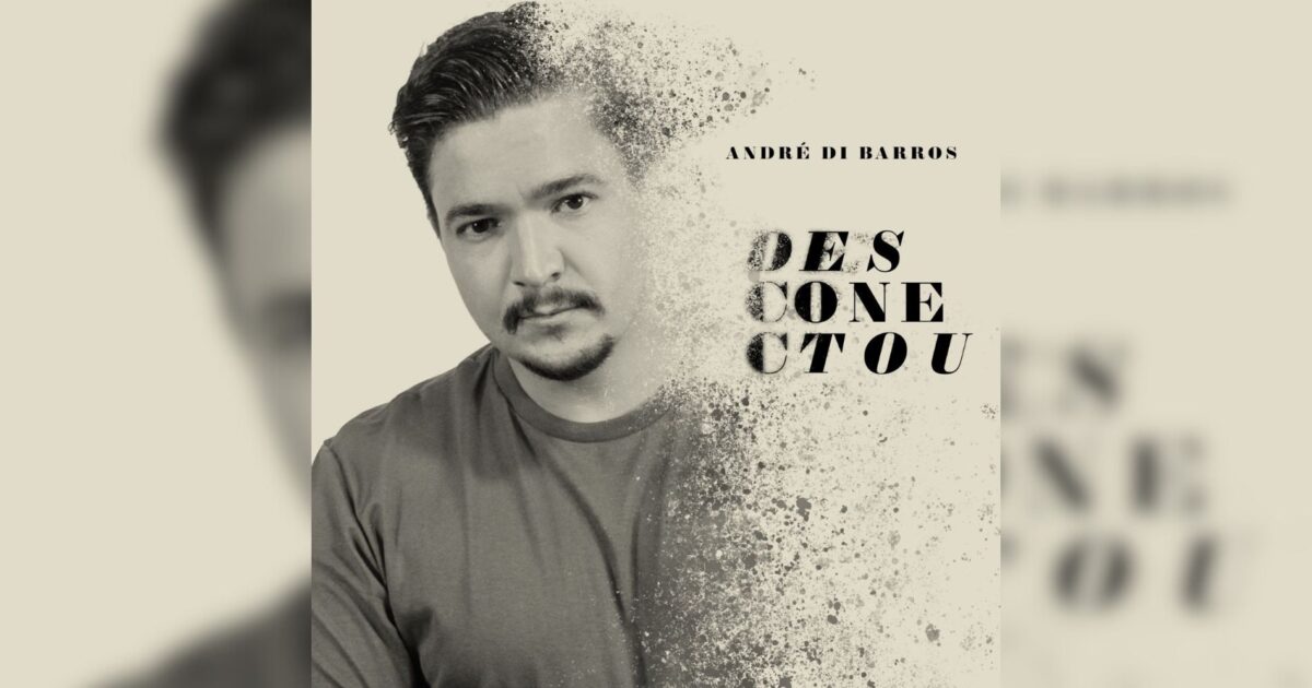 Cantor André Di Barros vai lançar música nova nesta sexta-feira