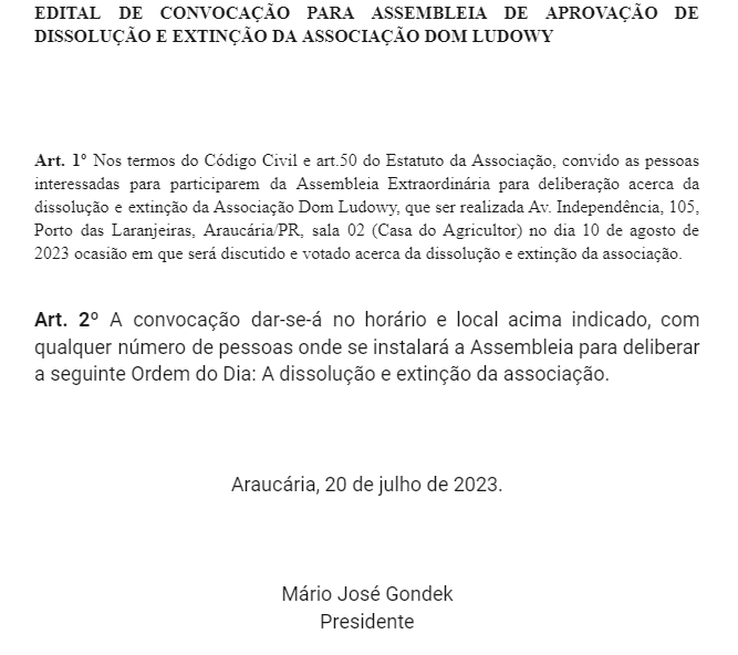 Publicidade Legal: EDITAL DE CONVOCAÇÃO PARA ASSEMBLEIA DE APROVAÇÃO DE DISSOLUÇÃO E EXTINÇÃO DA ASSOCIAÇÃO DOM LUDOWY