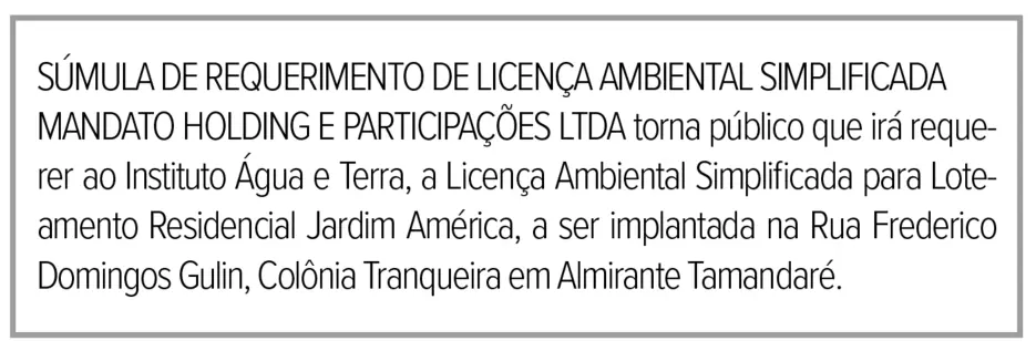 Súmula de requerimento de licença ambiental simplificada Mandato Holding e Participações Ltda